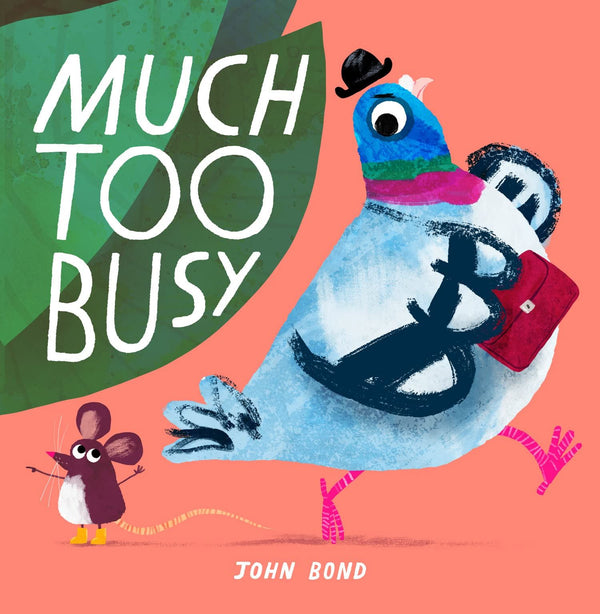 Much Too Busy