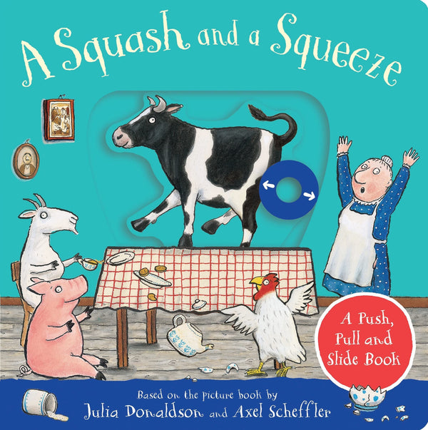 A Squash and a Squeeze - Push, Pull, Slide Book
